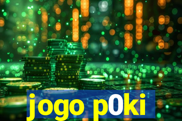 jogo p0ki